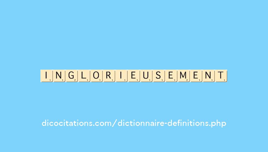 inglorieusement