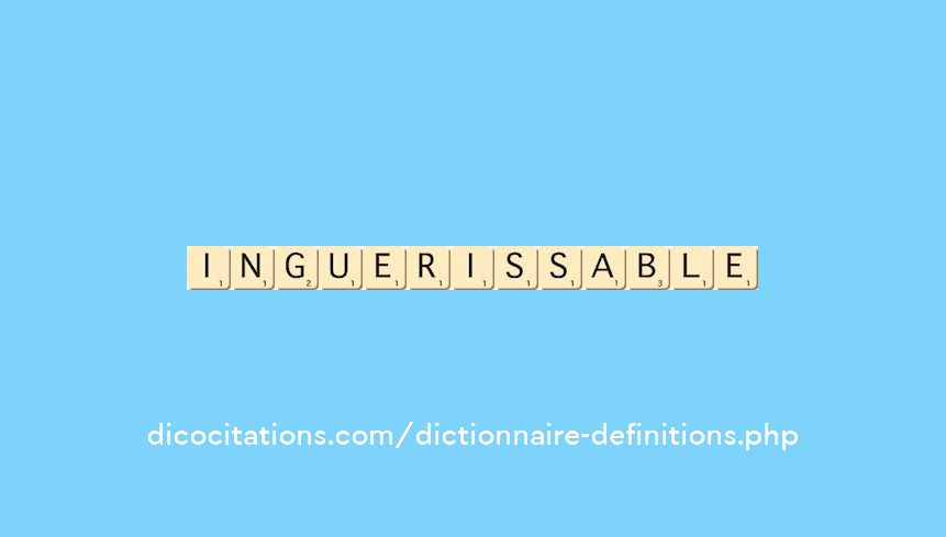 inguerissable
