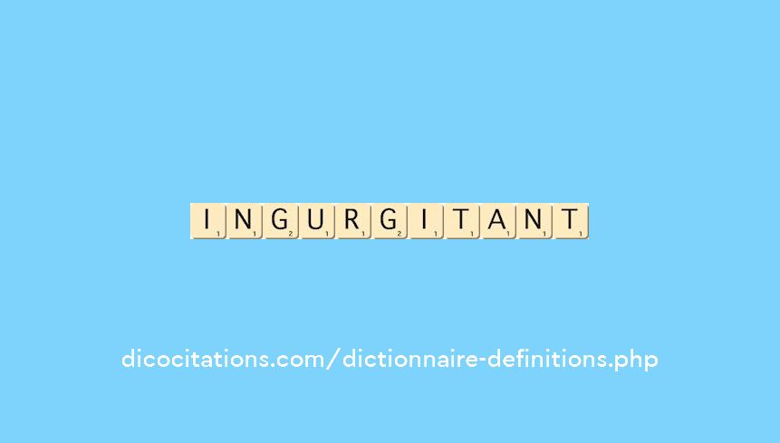 ingurgitant ingurgitant