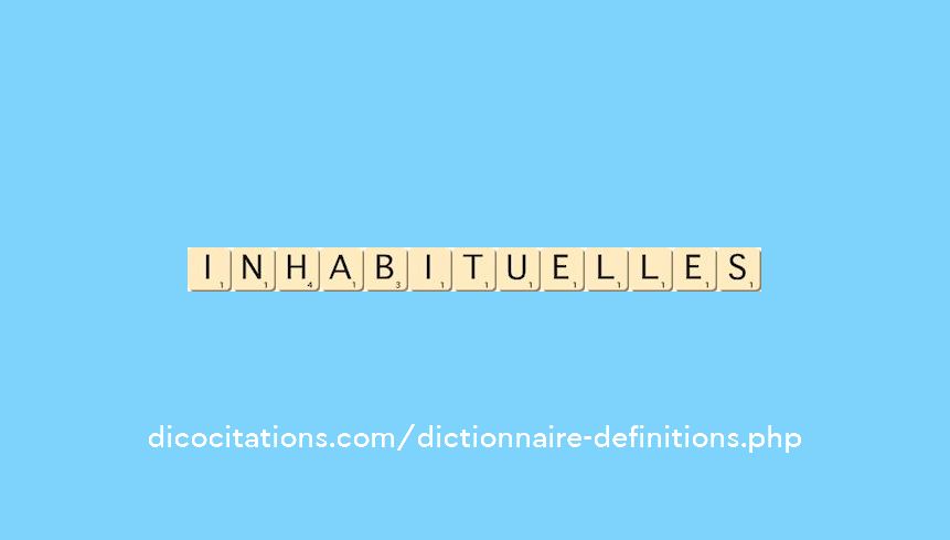 inhabituelles