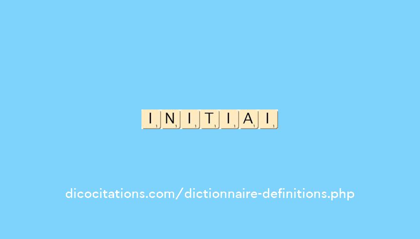 initiai initiai