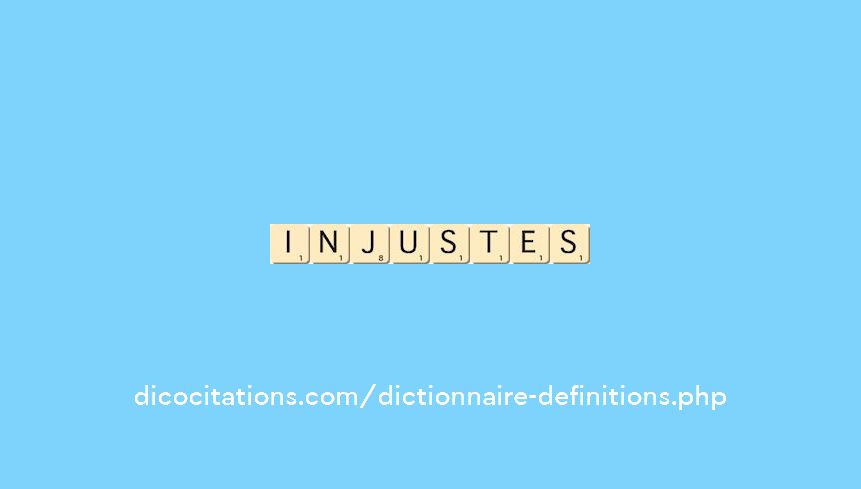 injustes injustes