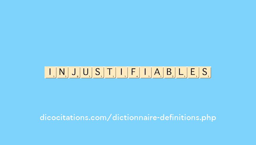 injustifiables
