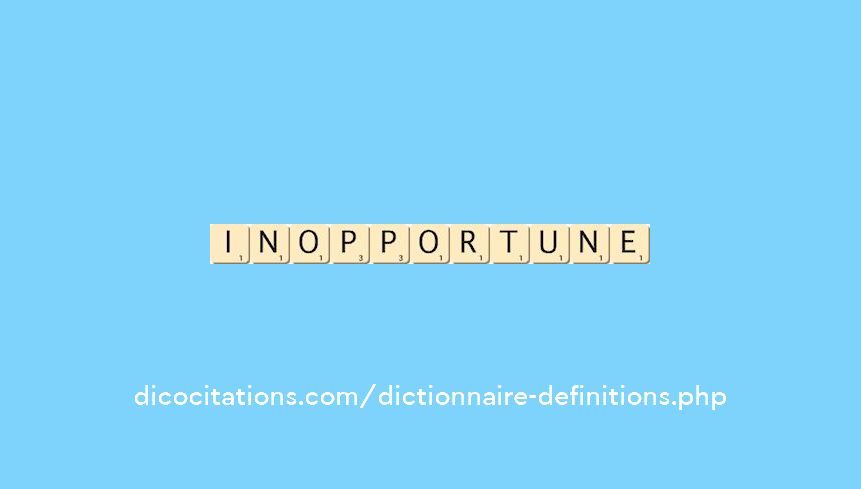 inopportune inopportune
