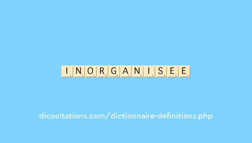 inorganisee