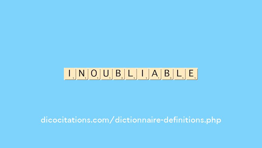 inoubliable