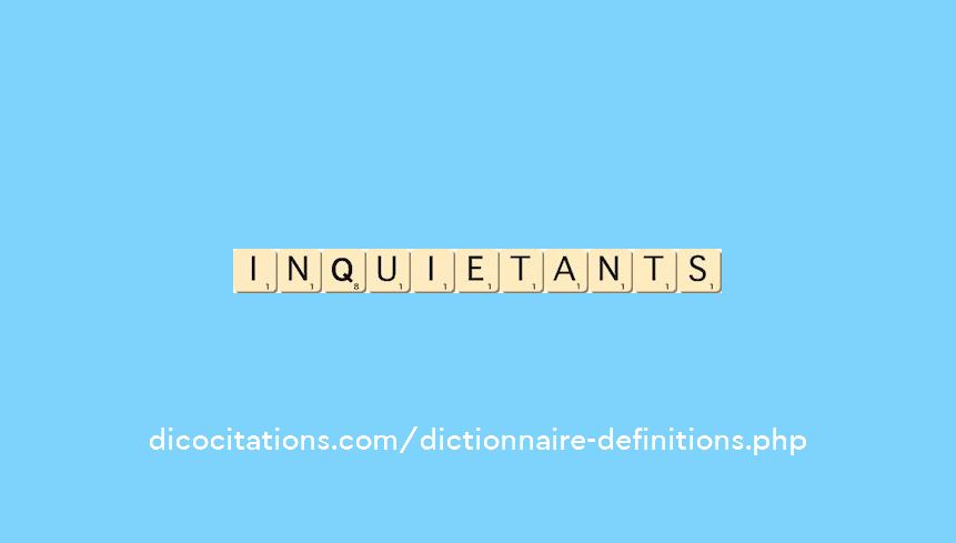 inquietants inquietants