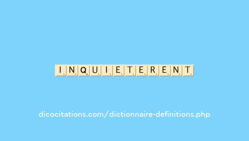 inquieterent inquieterent