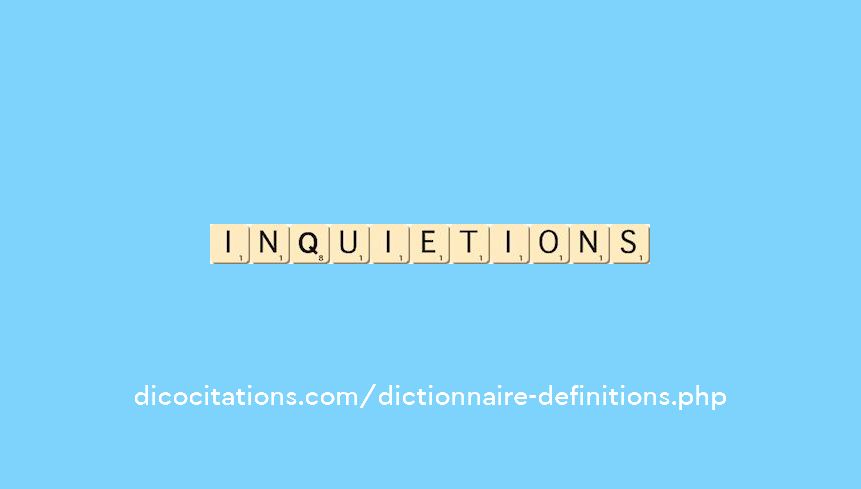 inquietions inquietions