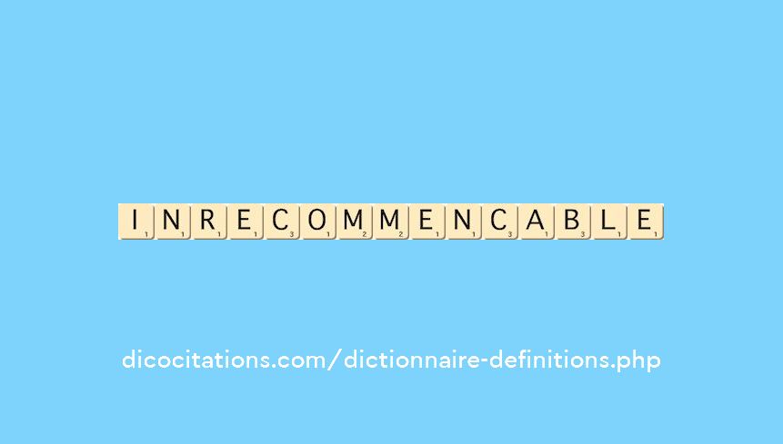 inrecommencable