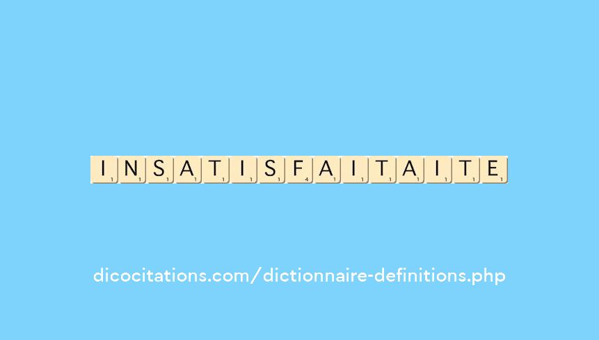 insatisfait--aite