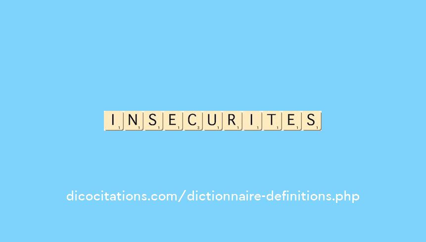 insecurites