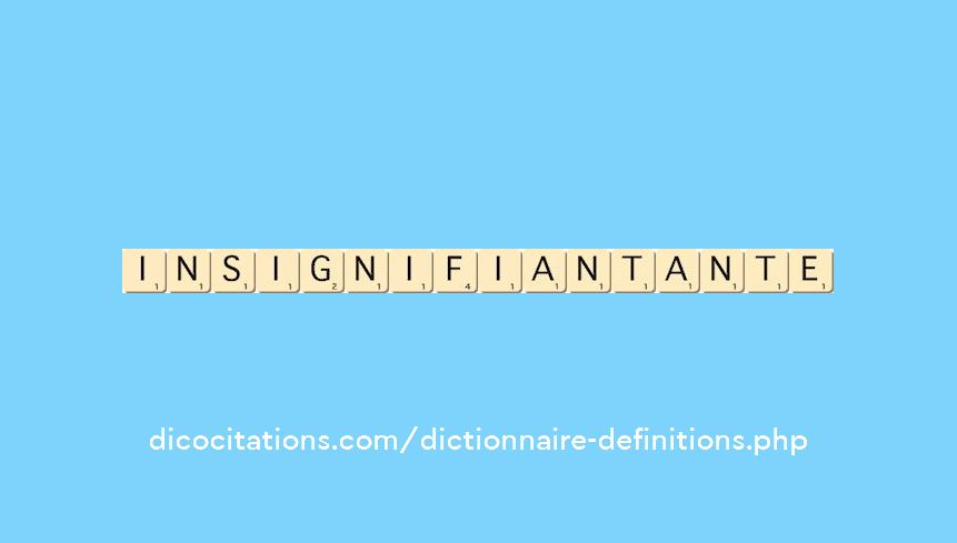 insignifiant--ante