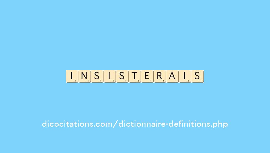 insisterais
