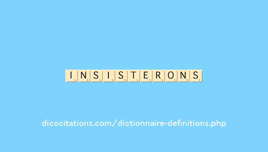 insisterons insisterons