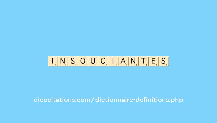 insouciantes insouciantes