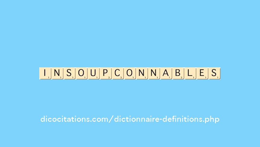 insoupconnables