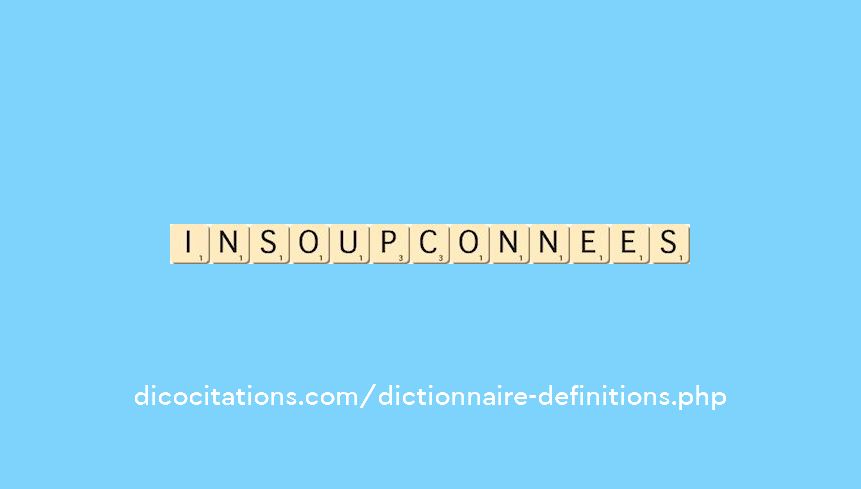 insoupconnees