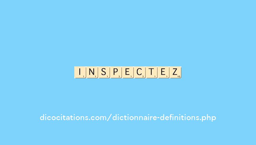 inspectez inspectez