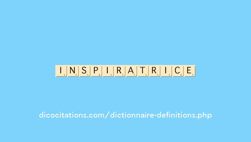 inspiratrice inspiratrice