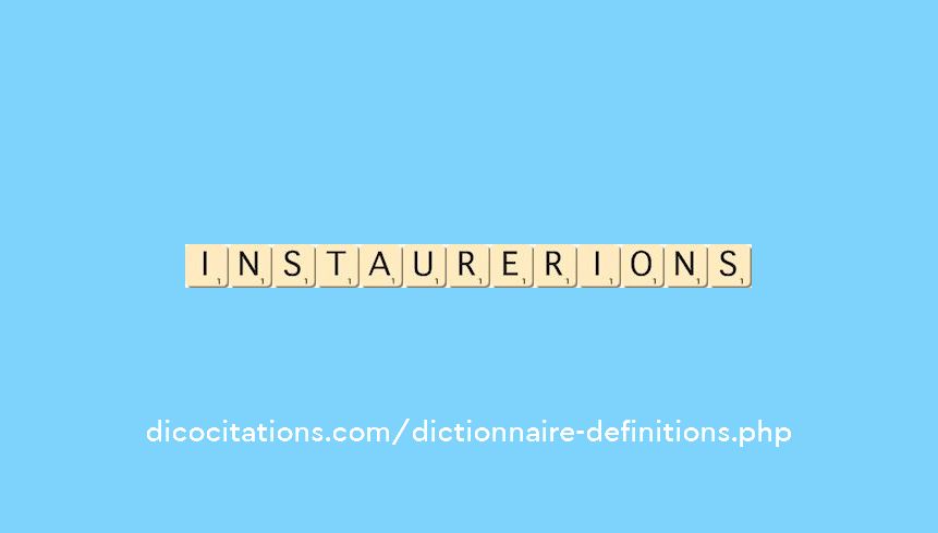 instaurerions instaurerions