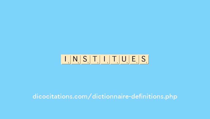 institues institues