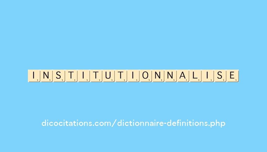 institutionnalise