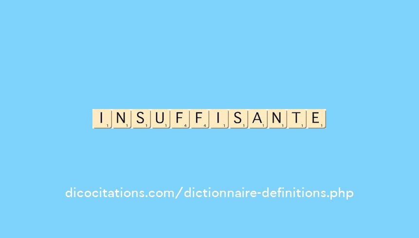 insuffisante insuffisante