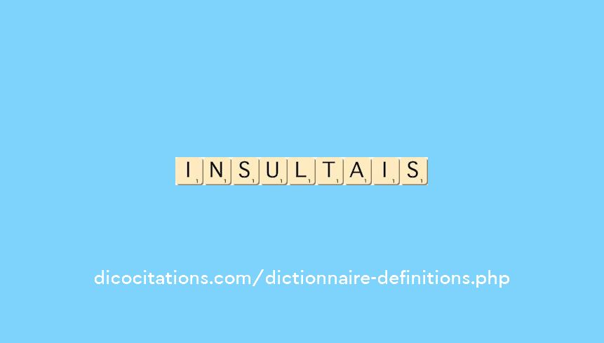 insultais insultais