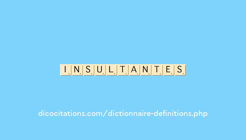 insultantes insultantes