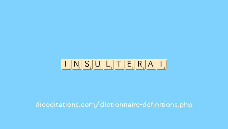 insulterai insulterai