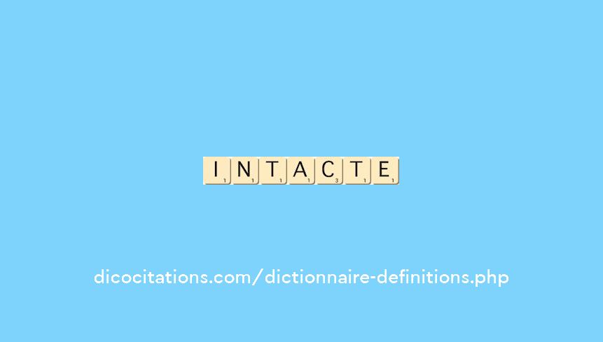 intacte intacte