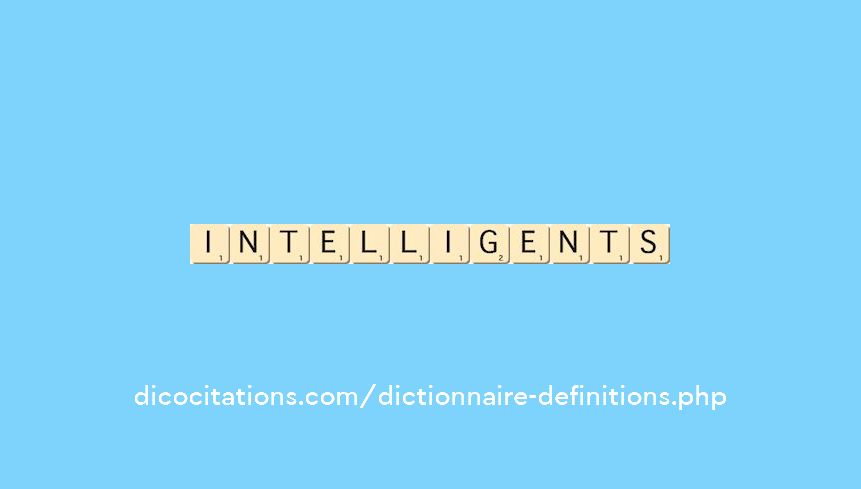 intelligents intelligents