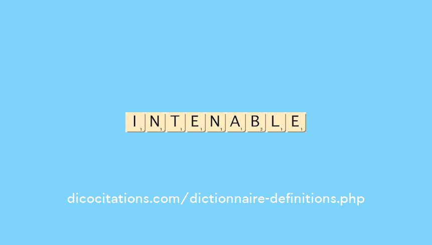 intenable