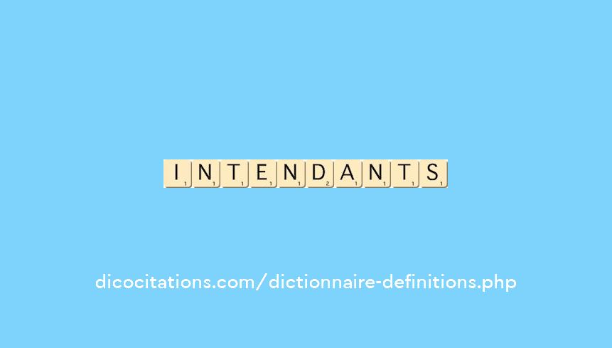 intendants