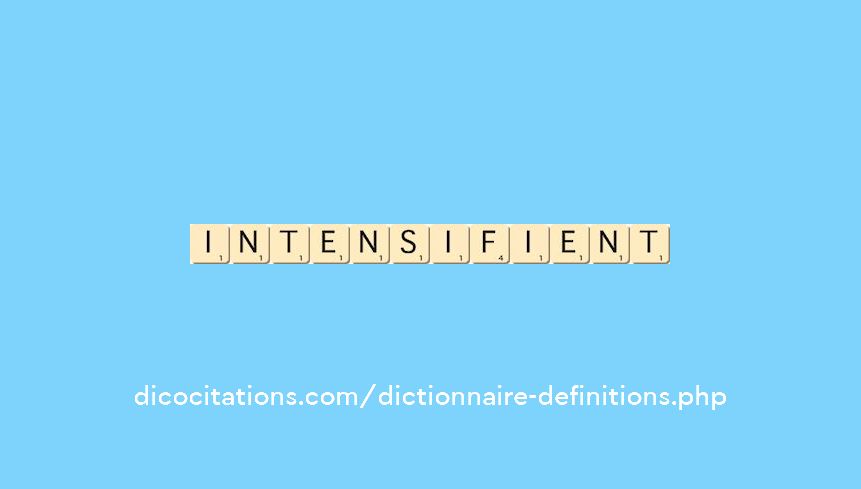 intensifient intensifient