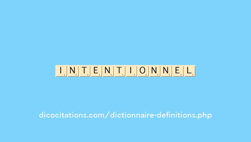 intentionnel intentionnel