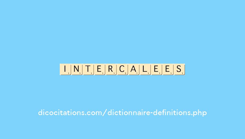 intercalees intercalees