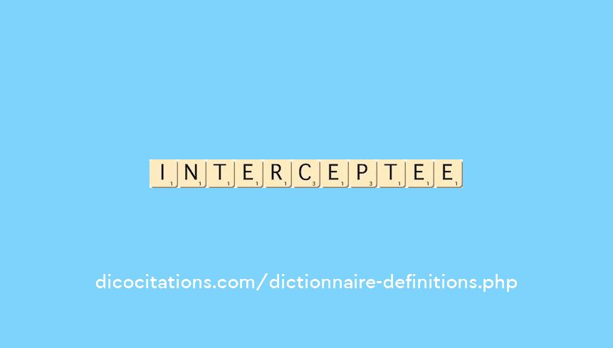 interceptee interceptee