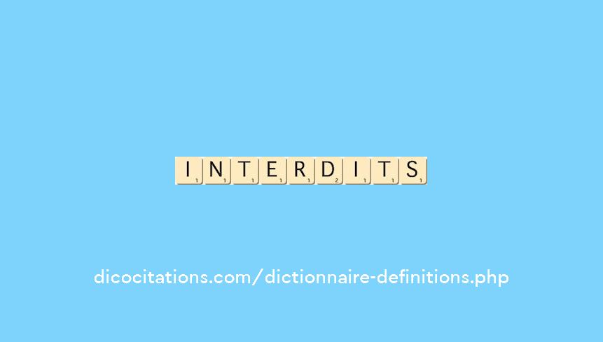 interdits interdits