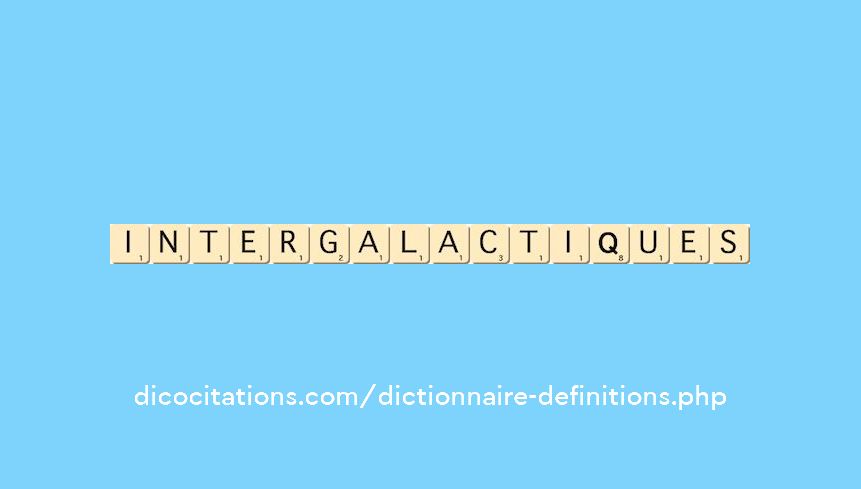 intergalactiques intergalactiques