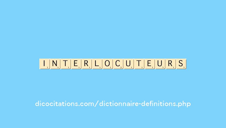 interlocuteurs