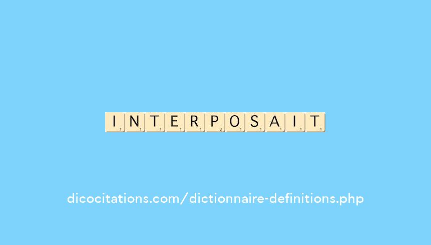 interposait interposait