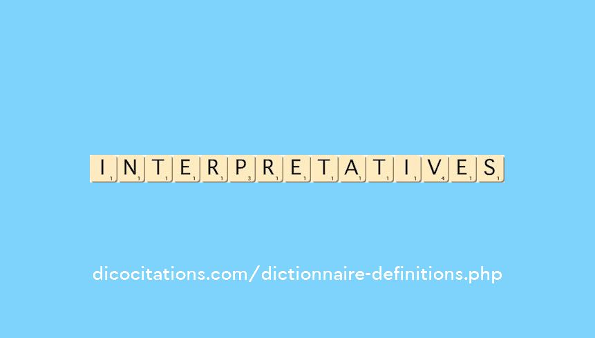 interpretatives interpretatives