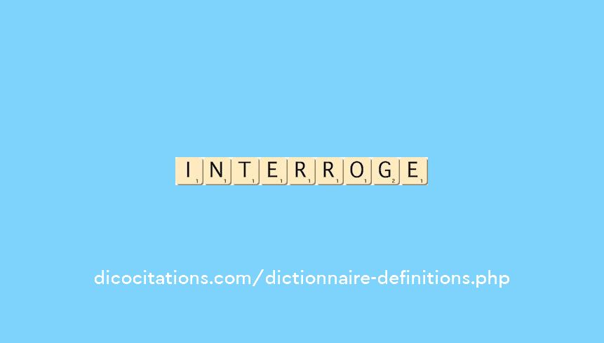 interroge interroge