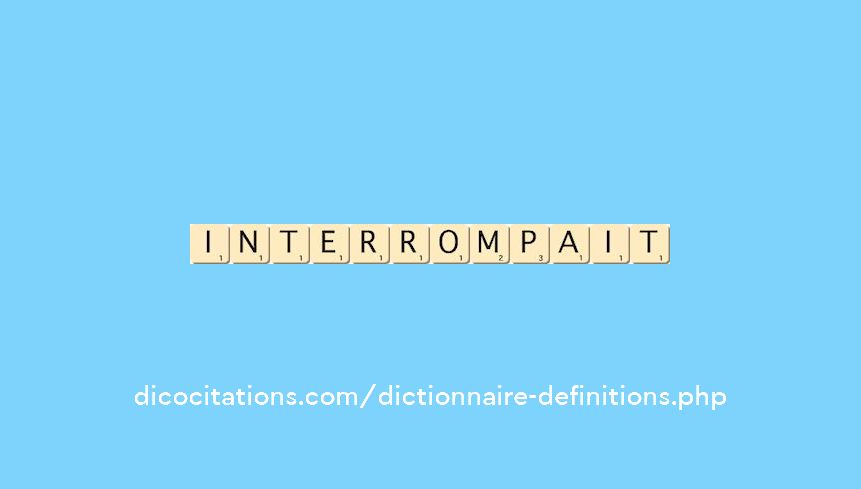 interrompait interrompait