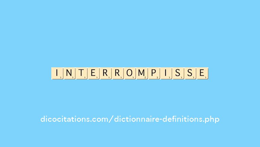 interrompisse interrompisse