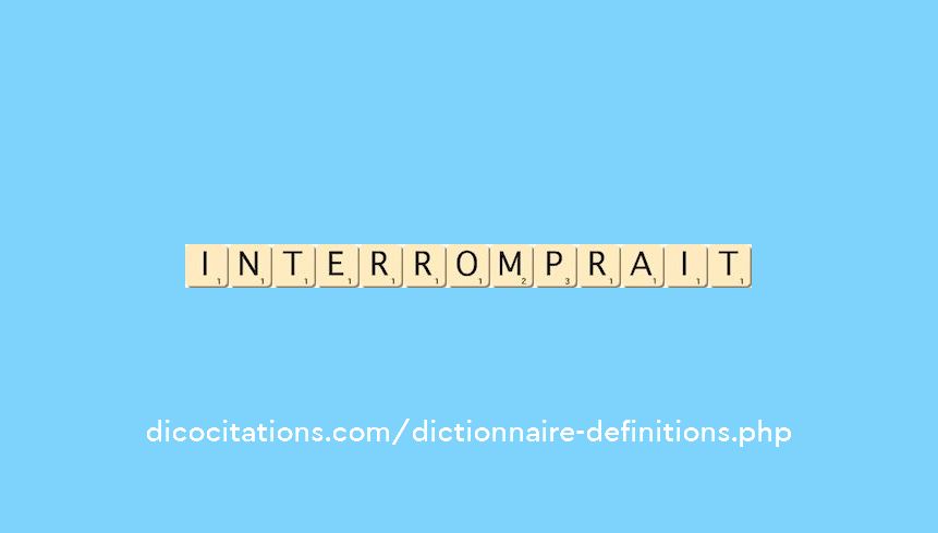 interromprait interromprait