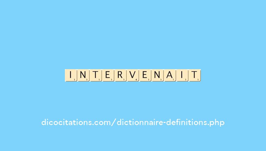 intervenait intervenait