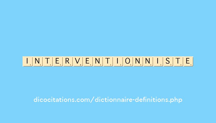 interventionniste